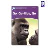کتاب داستان انگلیسی Go, Gorillas, Go