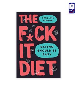 کتاب روانشناسی انگلیسی The F*ck It Diet: Eating Should Be Easy